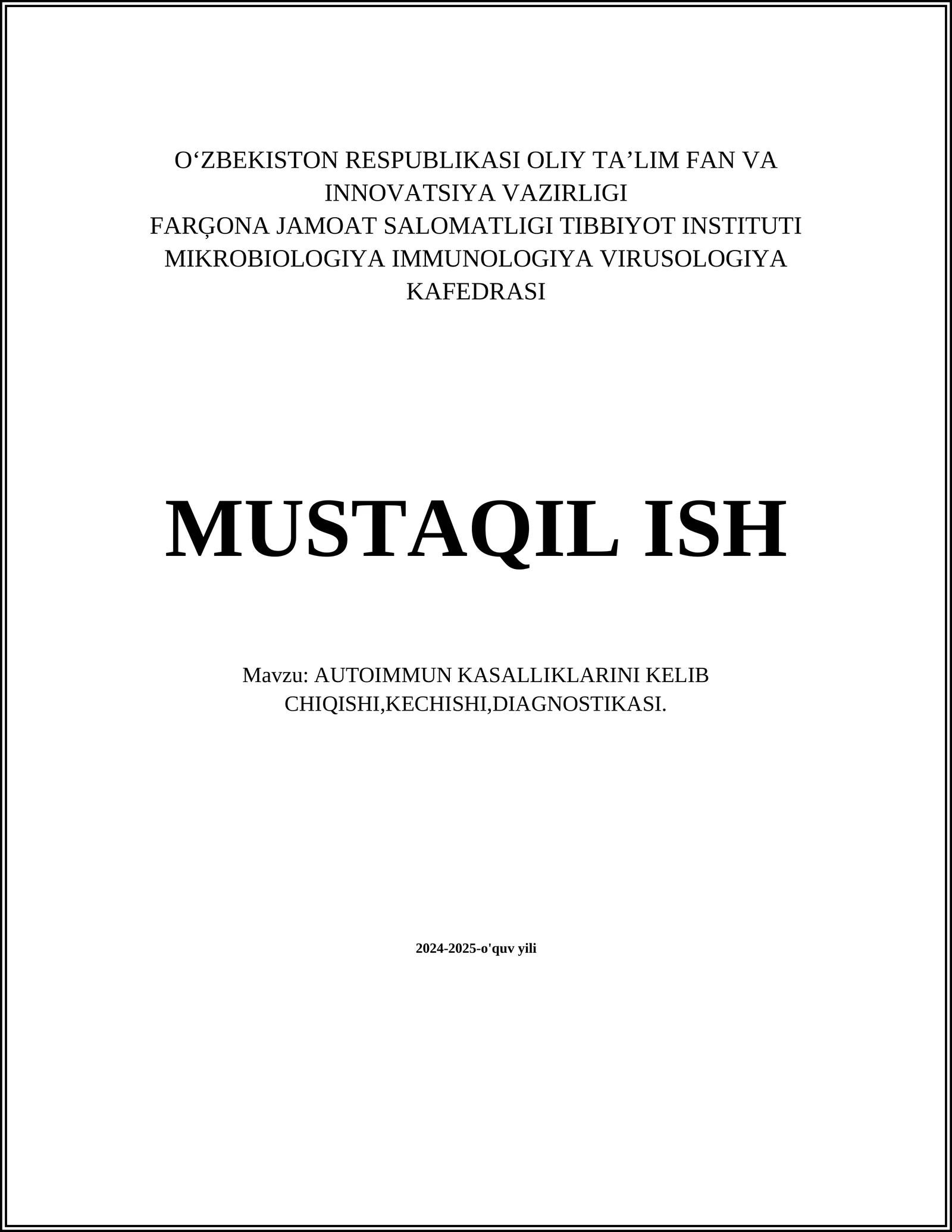 AUTOIMMUN KASALLIKLARINI KELIB CHIQISHI,KECHISHI,DIAGNOSTIKASI