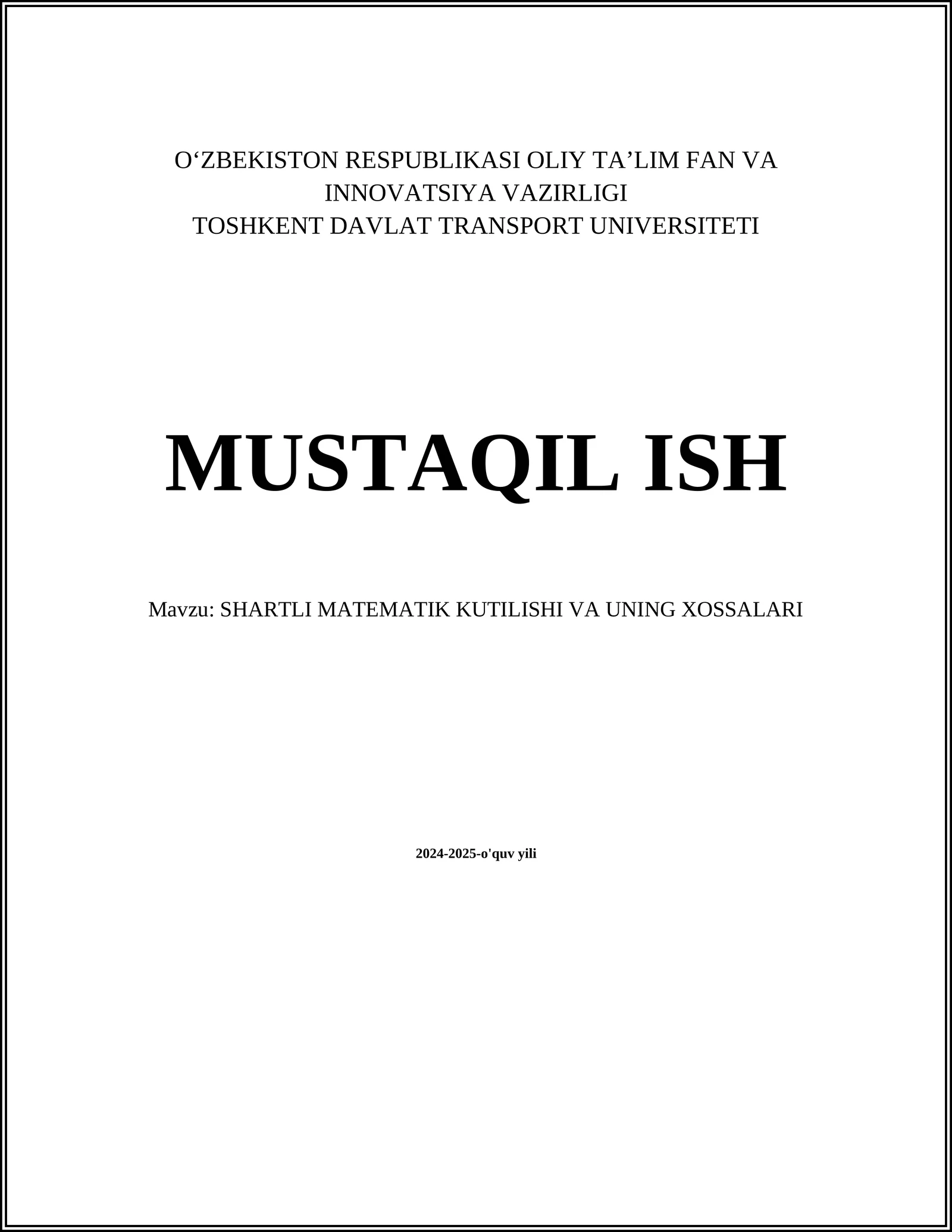 SHARTLI MATEMATIK KUTILISHI VA UNING XOSSALARI