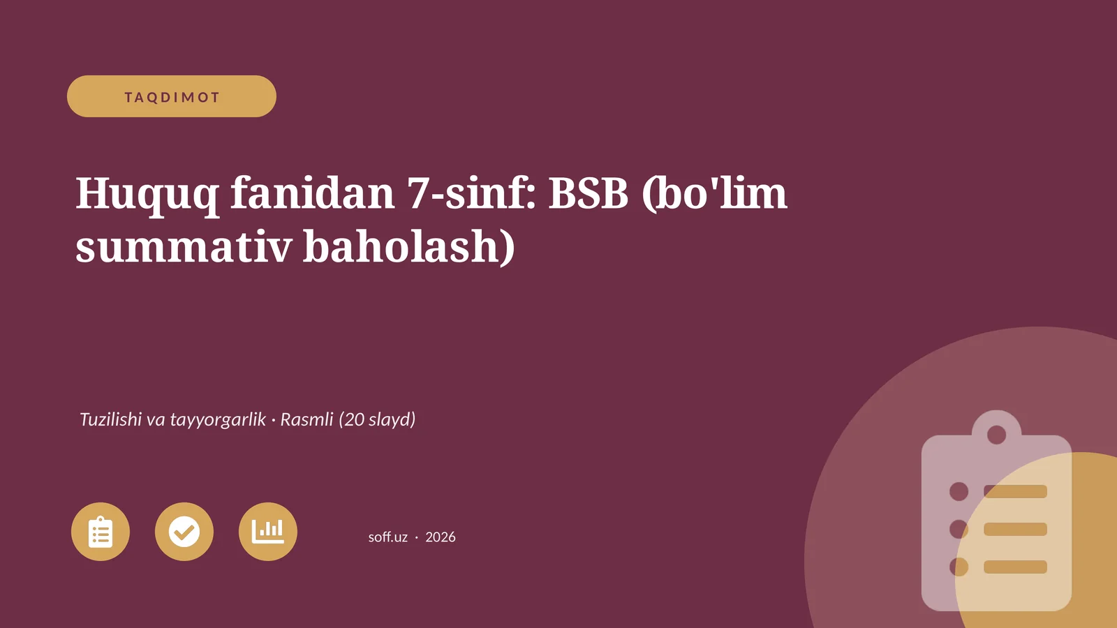 Huquq fanidan 7-sinf: BSB (bo'lim summativ baholash)