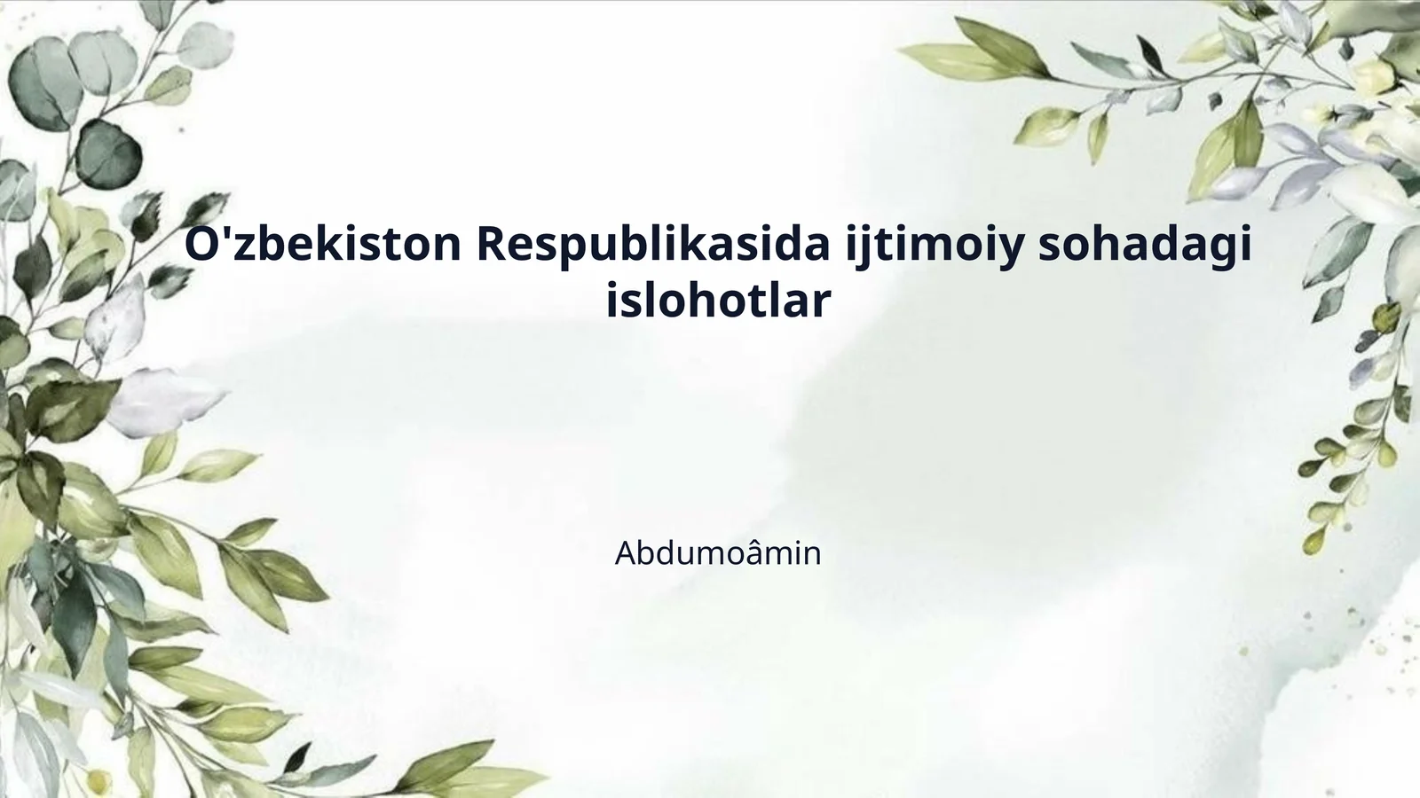 O'zbekiston Respublikasida ijtimoiy sohadagi islohotlar