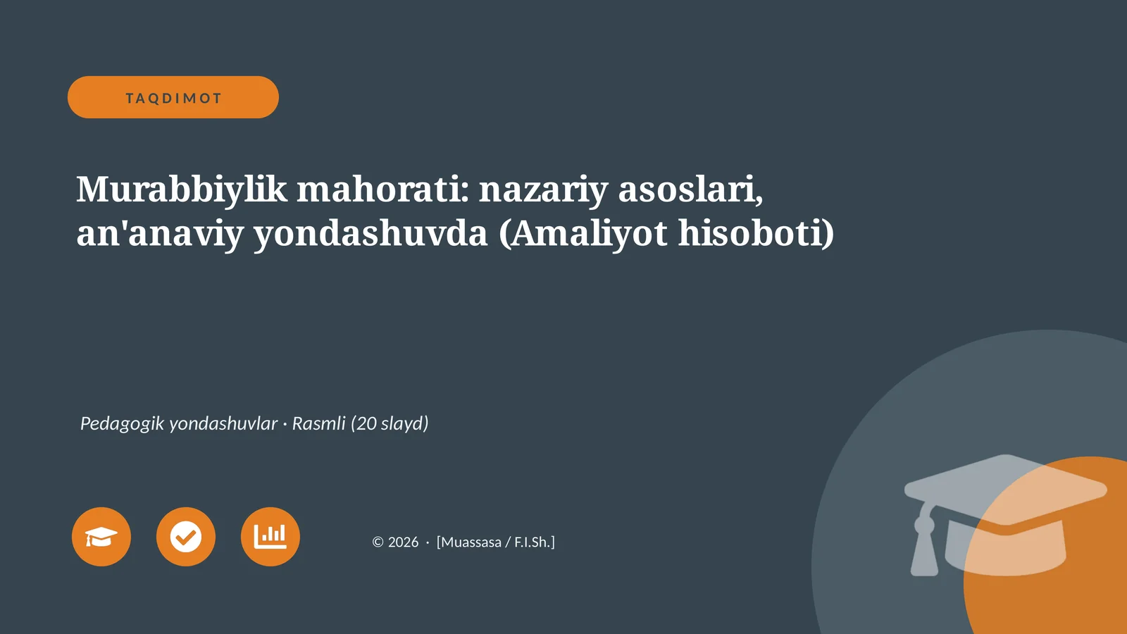 Murabbiylik mahorati: nazariy asoslari, an'anaviy yondashuvda (Amaliyot hisoboti)