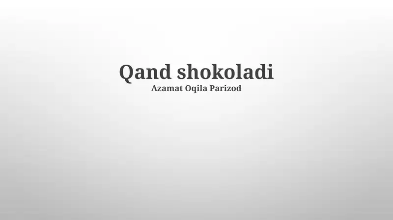 Shirinliklar va Shokolad Tarixi