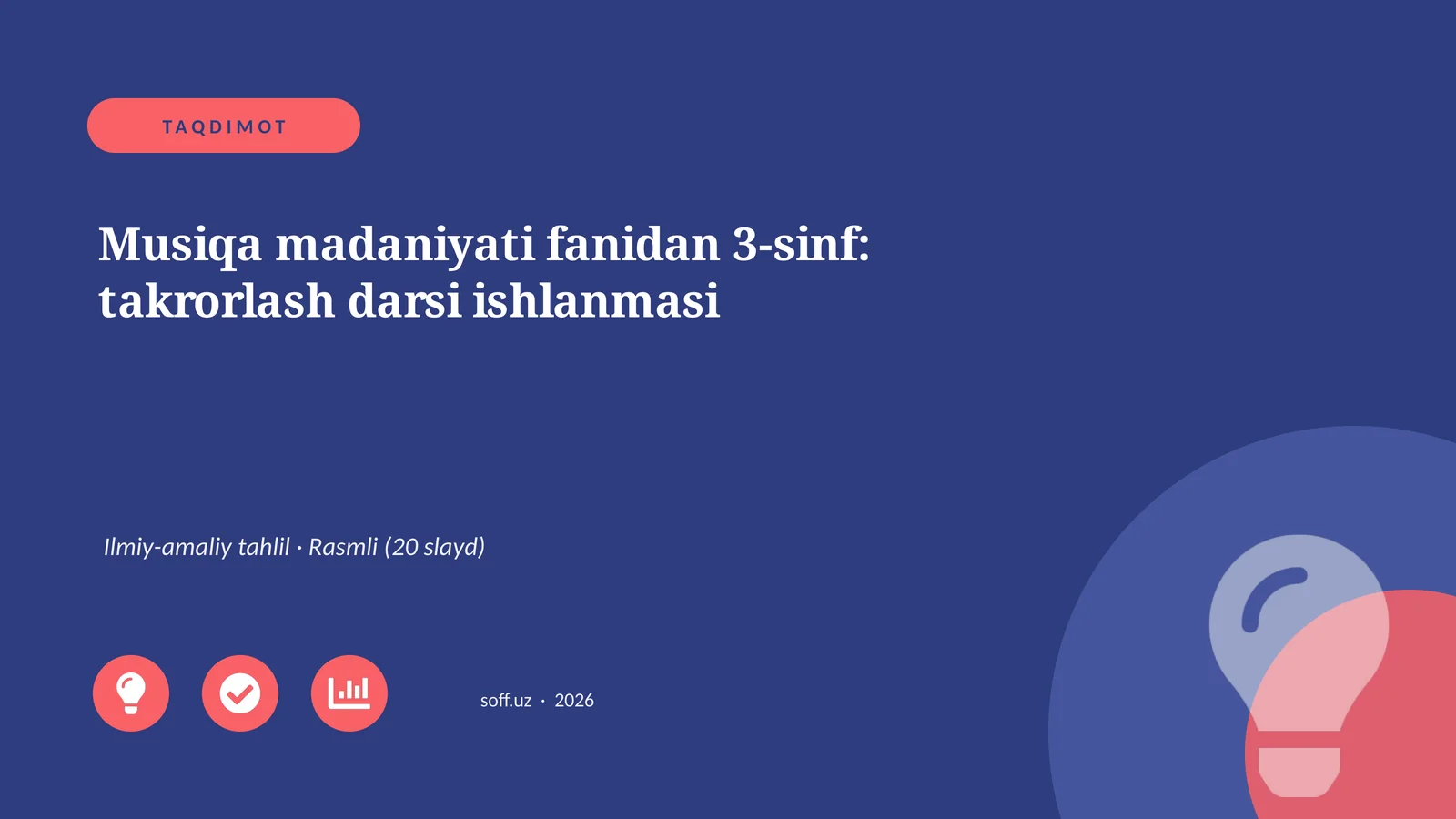 Musiqa madaniyati fanidan 3-sinf: takrorlash darsi ishlanmasi
