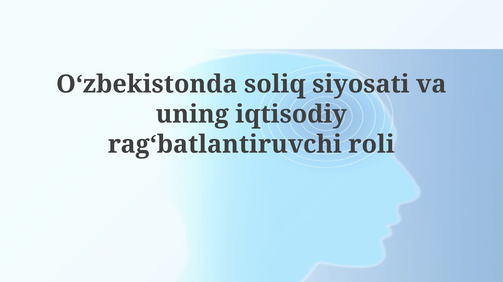O'zbekistondagi soliq siyosatining iqtisodiy rag'batlanish roli