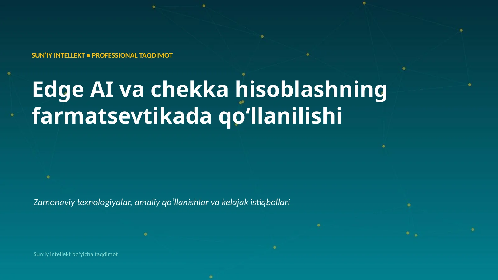 SUNʼIY INTELLEKT • PROFESSIONAL TAQDIMOT