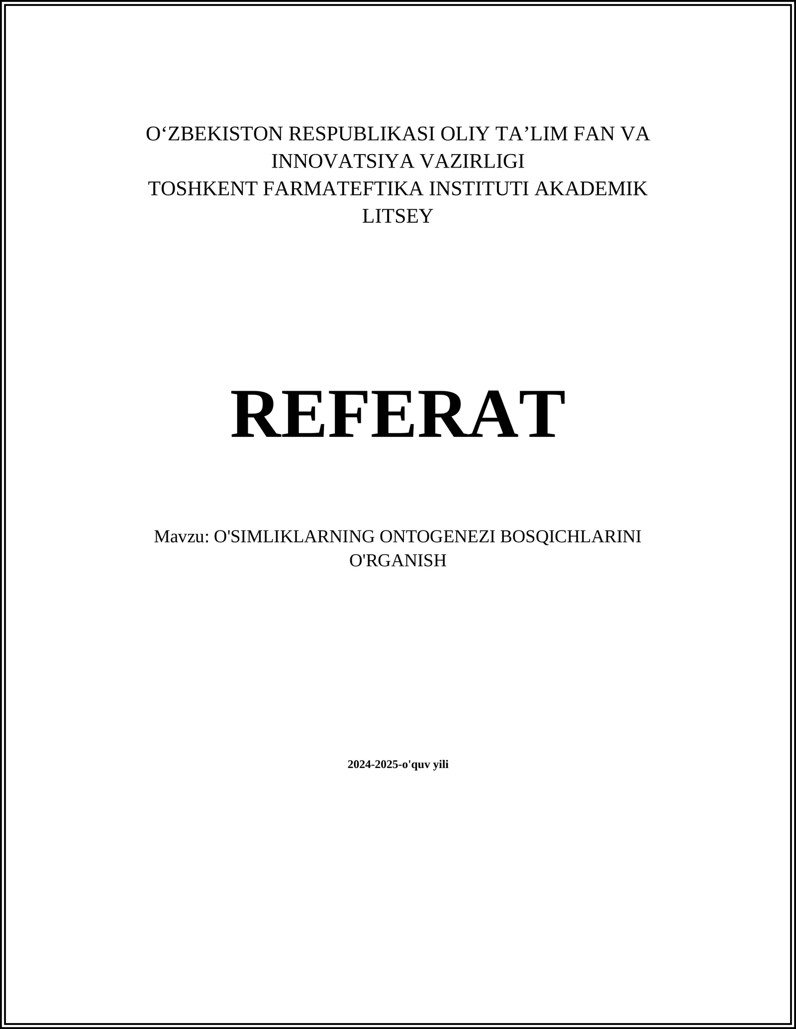 O'SIMLIKLARNING ONTOGENEZI BOSQICHLARINI O'RGANISH
