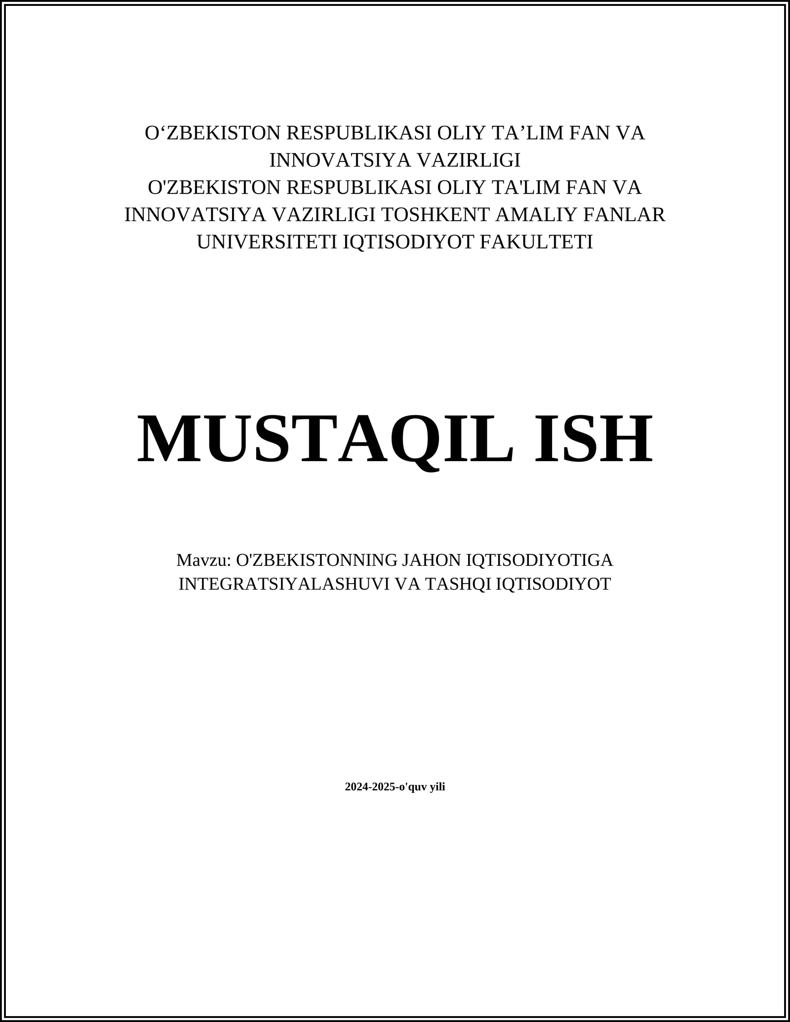 O'zbekistonning Jahon iqtisodiyotiga integratsiyalashuvi va tashqi iqtisodiyot