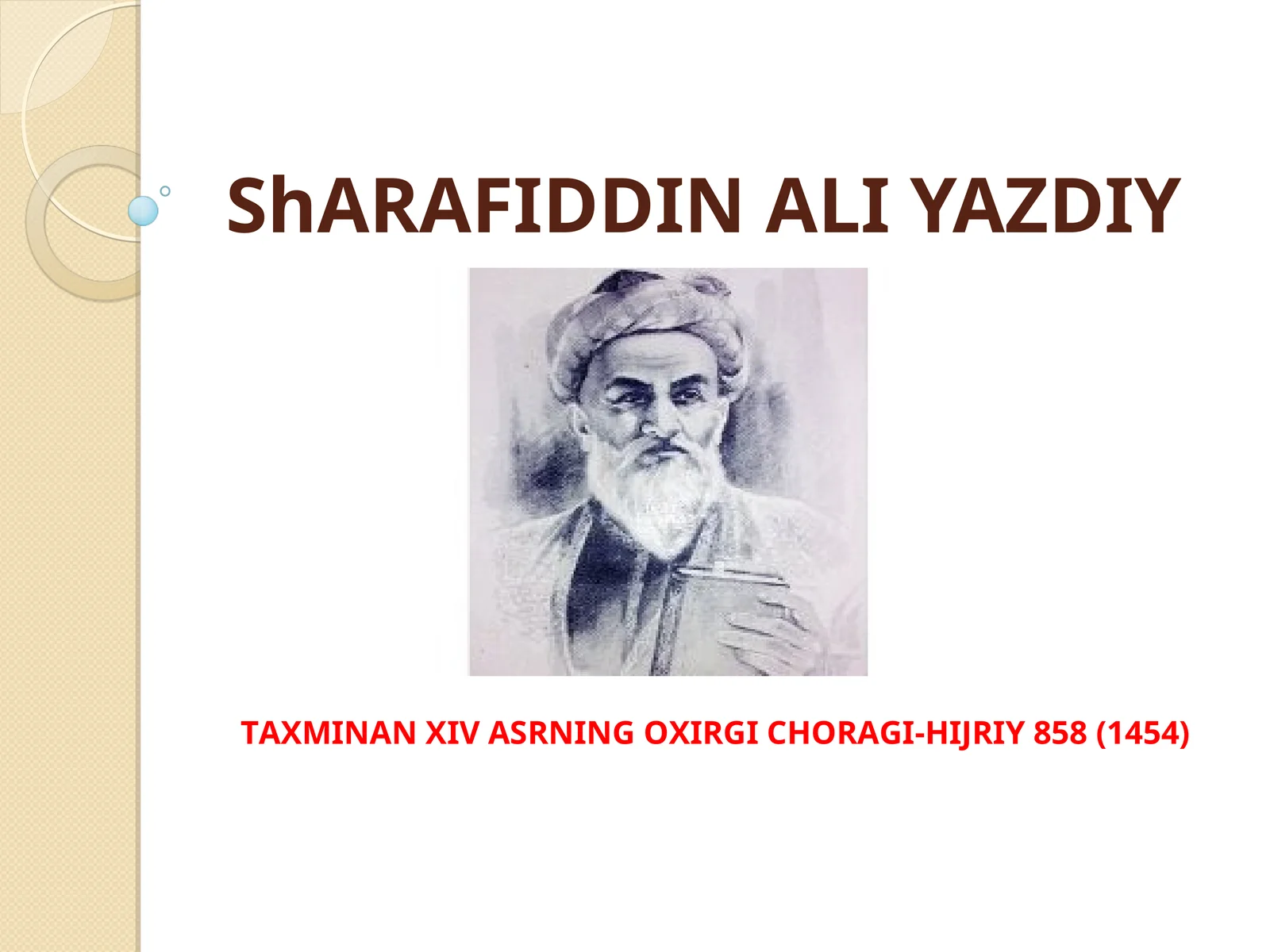 Sharafiddin Ali Yazdiyning Taxminan XIV asrning oxirgi choragi-hijriy 858 (1454)