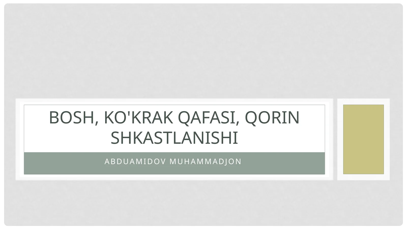 Bosh, Ko'krak qafasi, qorin shkastlanishi