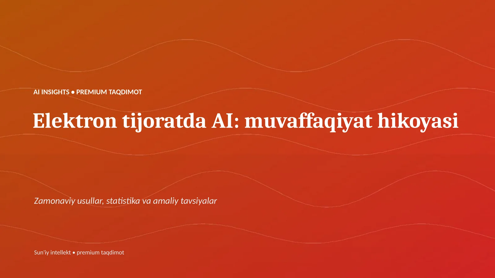 Elektron tijoratda AI: muvaffaqiyat hikoyasi