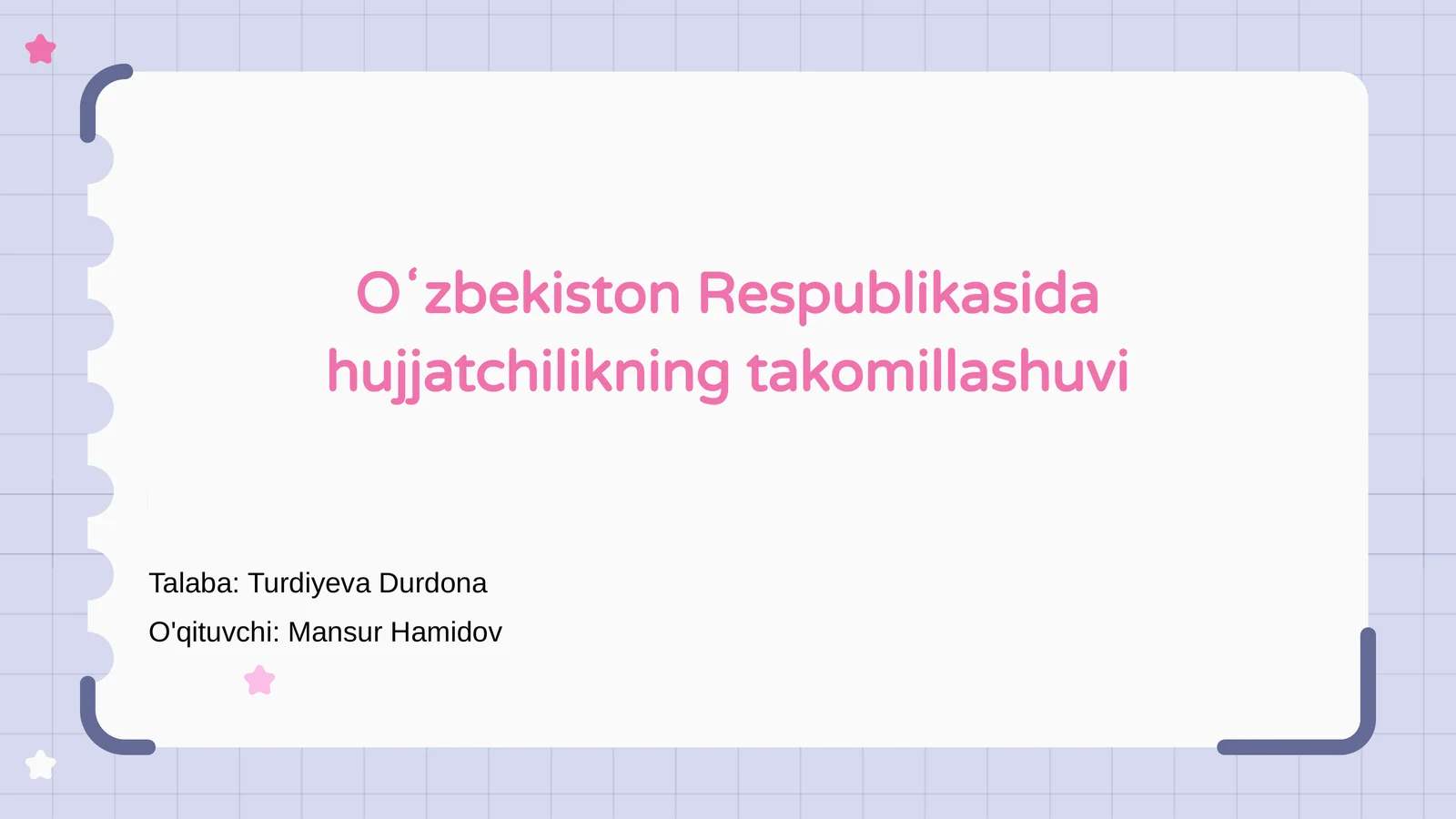 Oʻzbekiston Respublikasida hujjatchilikning takomillashuvi