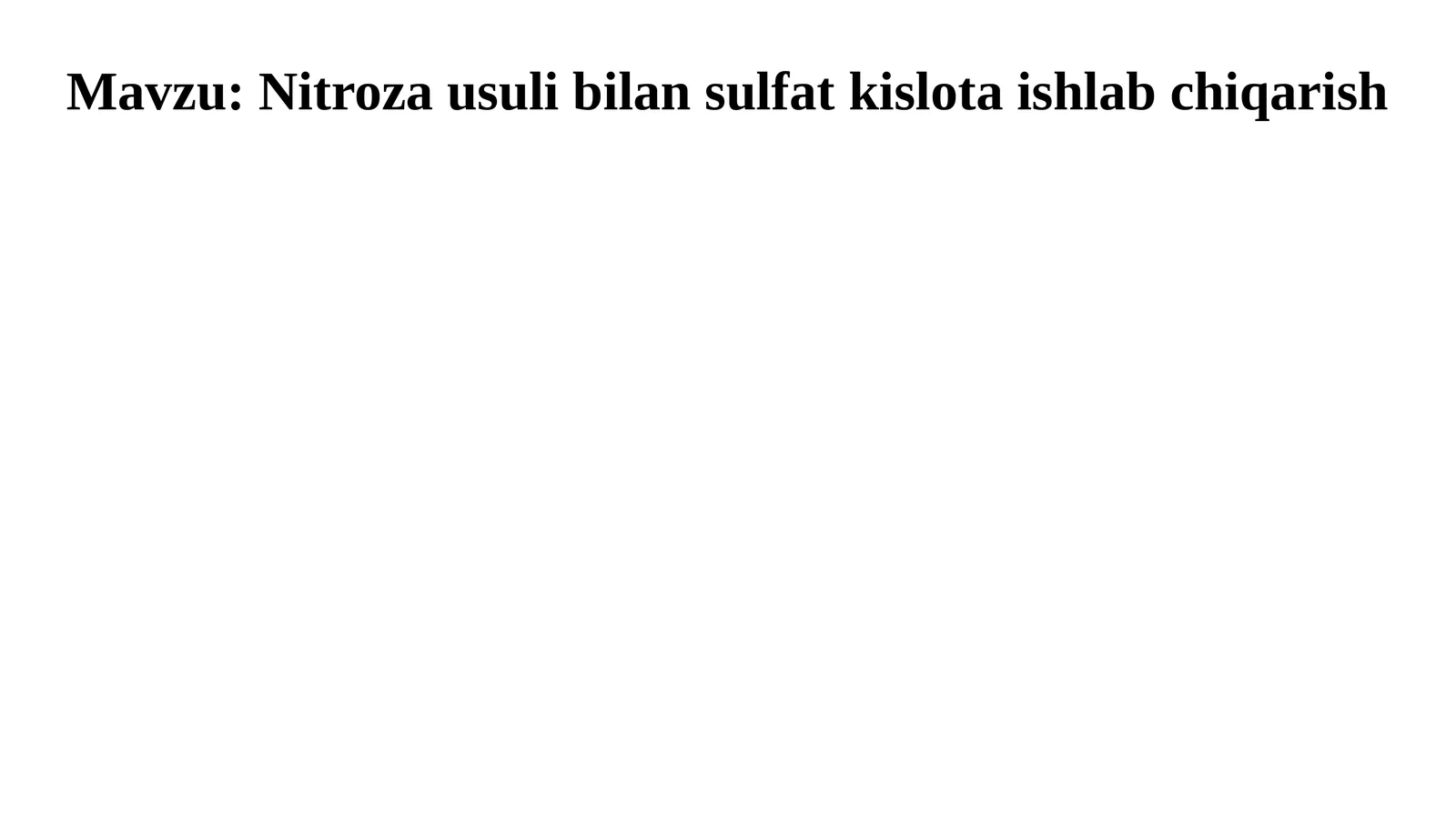 Nitroza usuli bilan sulfat kislota ishlab chiqarish