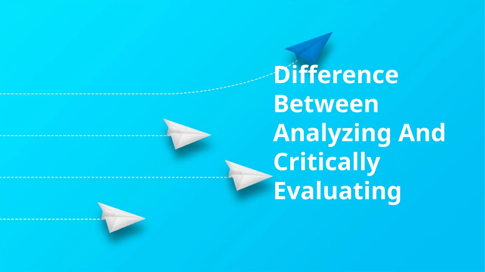 Difference Between Analyzing And Critically Evaluating