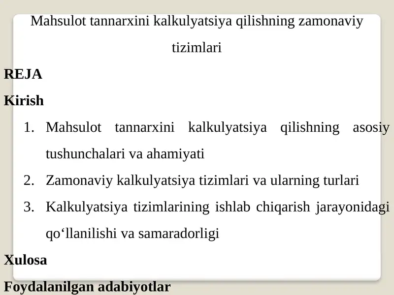 Mahsulot tannarxi-ni kalkulyatsiya qilishning zamonaviy tizimlari