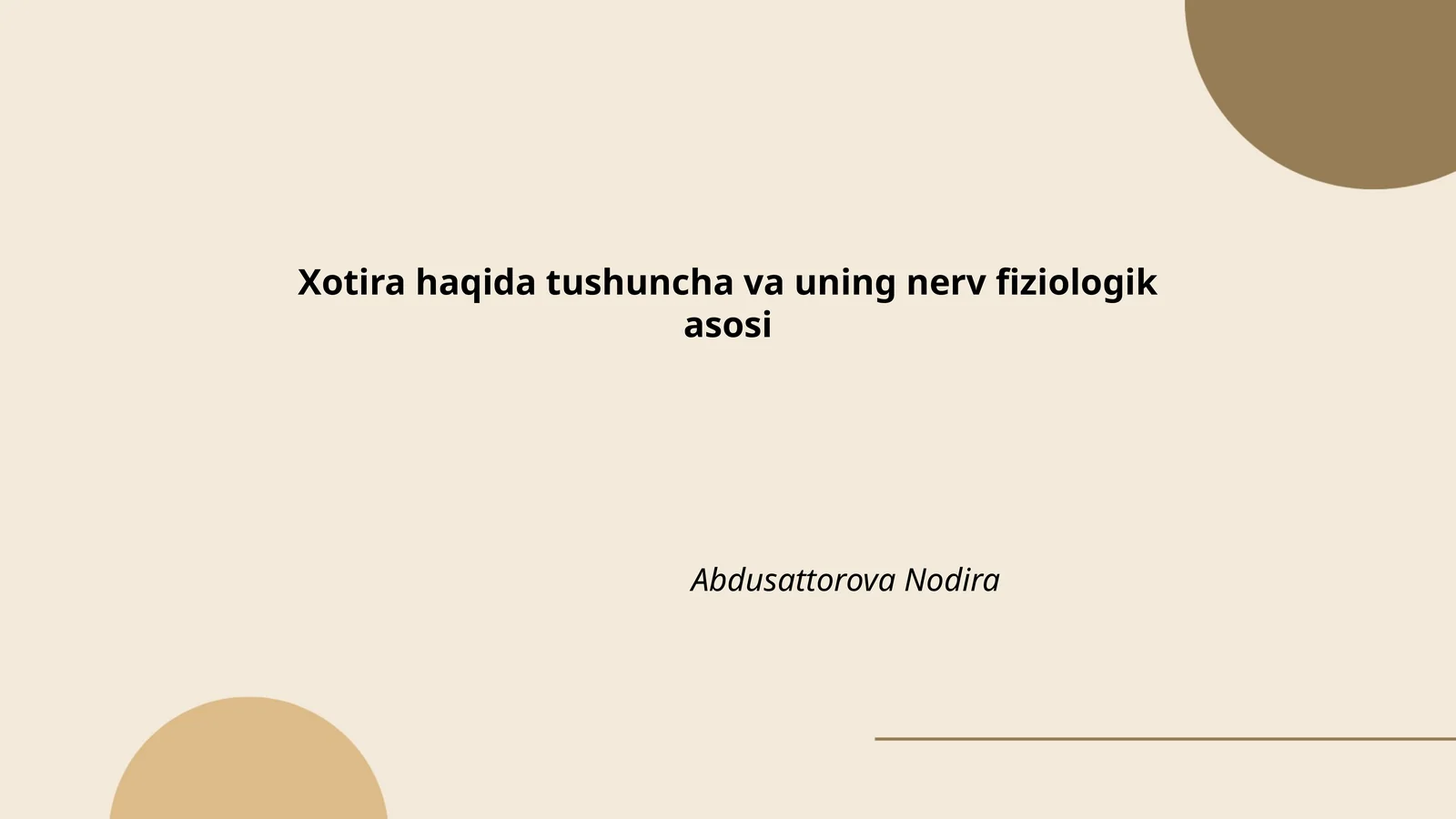 Xotira haqida tushuncha va uning nerv fiziologik asosi