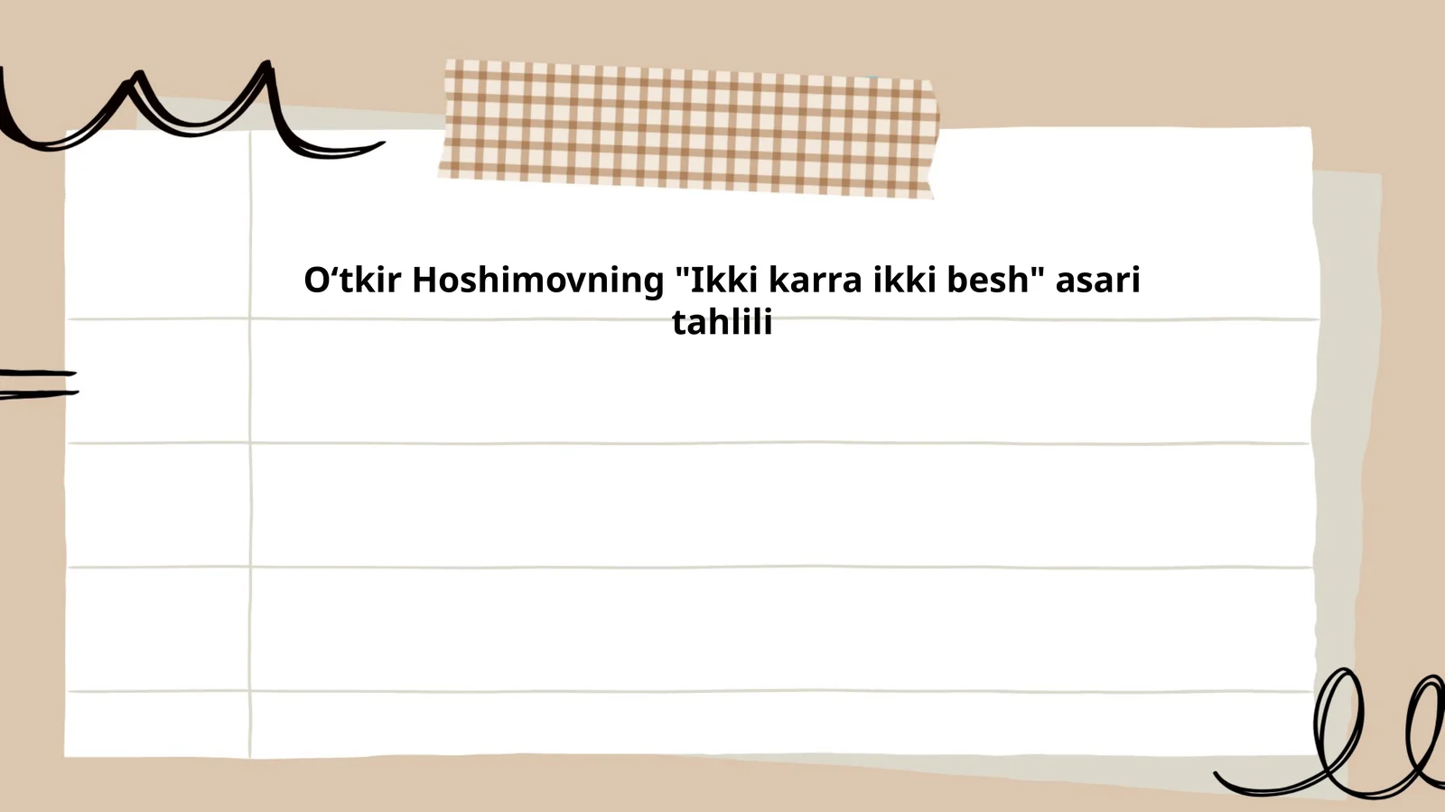 Oʻtkir Hoshimovning "Ikki karra ikki besh" asari tahlili
