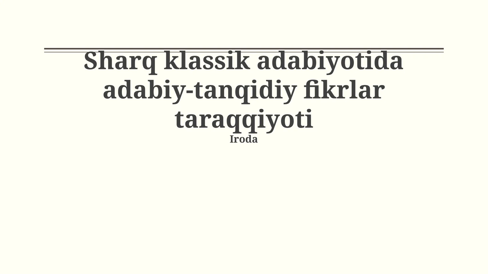 Sharq klassik adabiyotida adabiy-tanqidiy fikrlar taraqqiyoti