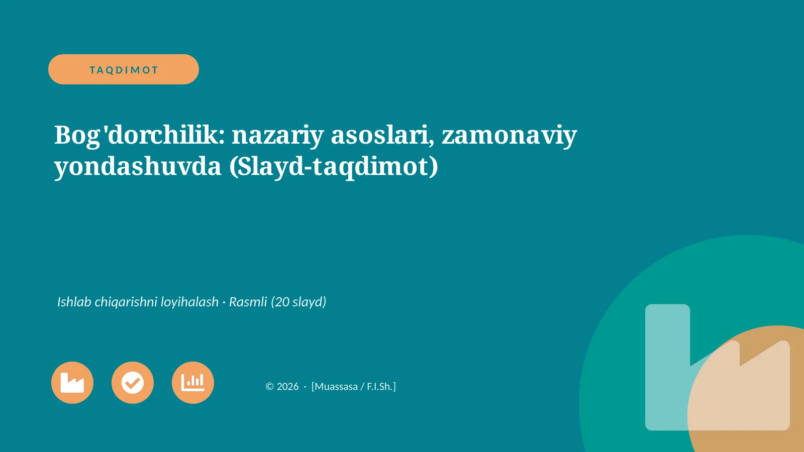 Bog'dorchilik: nazariy asoslari, zamonaviy yondashuvda (Slayd-taqdimot)