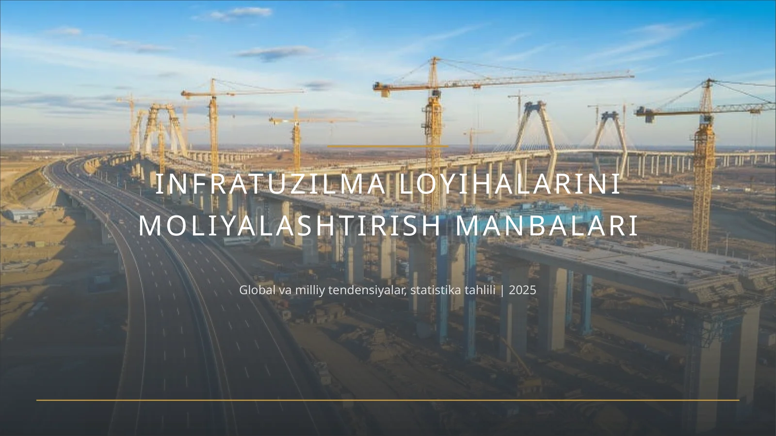 Infratuzilma Loyihalarini Moliyalashtirish Manbalari.