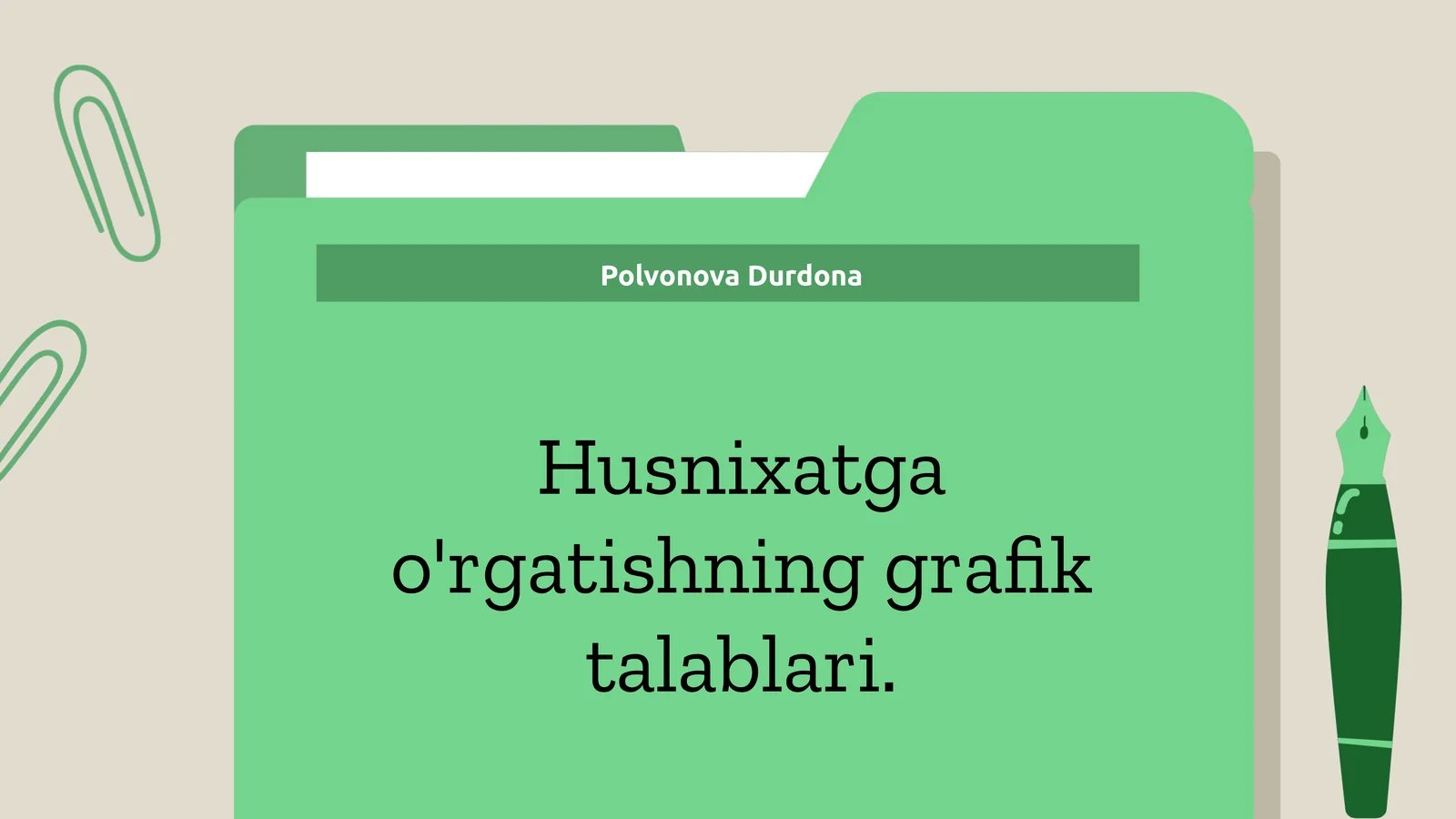 Husnixatga o'rgatishning grafik talablari