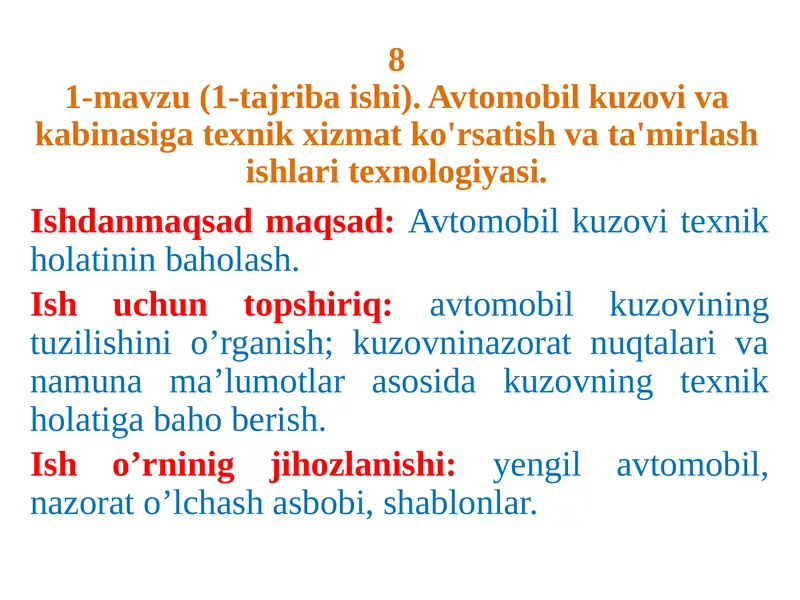 Avtomobil kuzovi va kabinasiga texnik xizmat ko'rsatish va ta'mirlash ishlari texnologiyasi