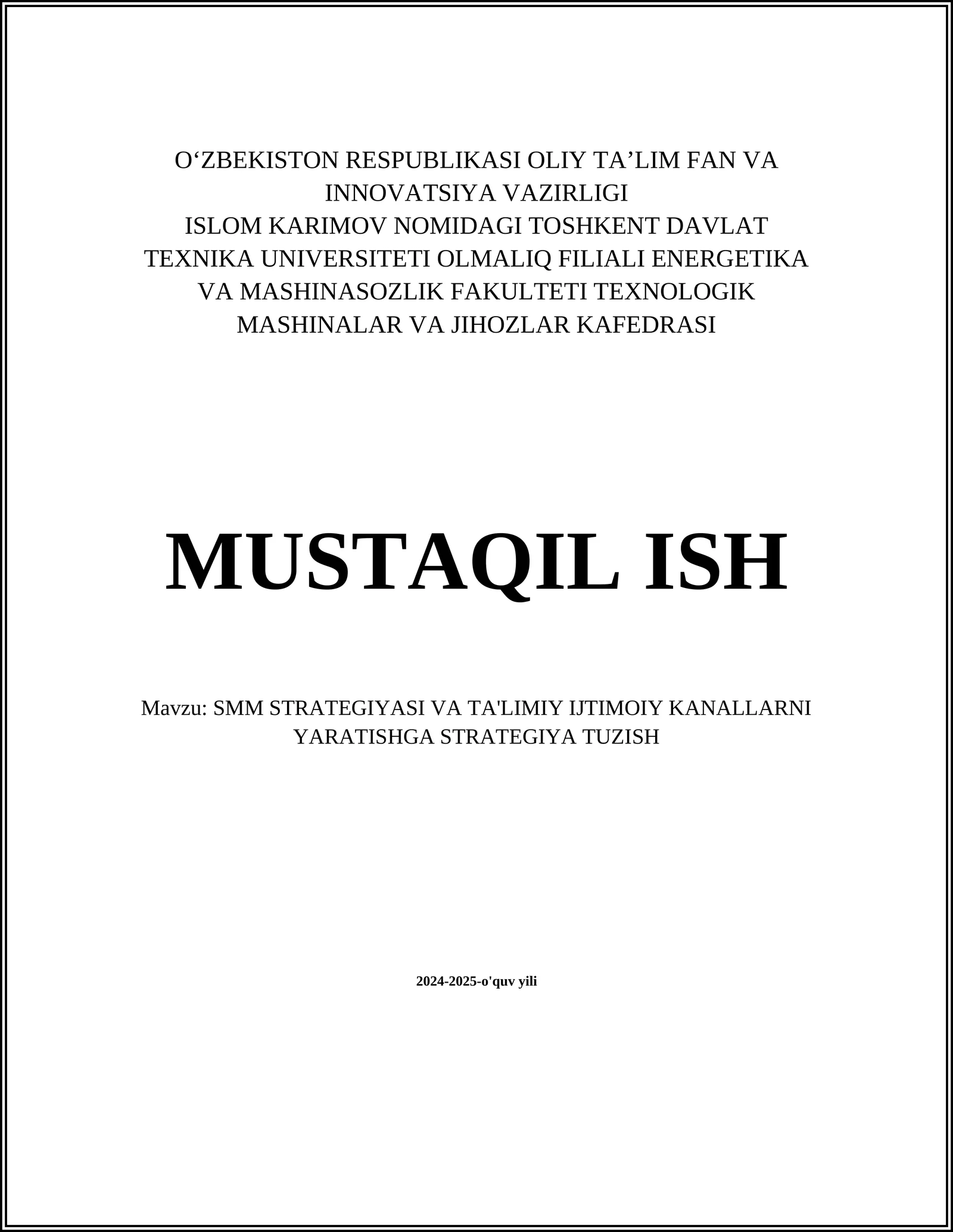 SMM STRATEGIYASI VA TA'LIMIY IJTIMOIY KANALLARNI YARATISHGA STRATEGIYA TUZISH