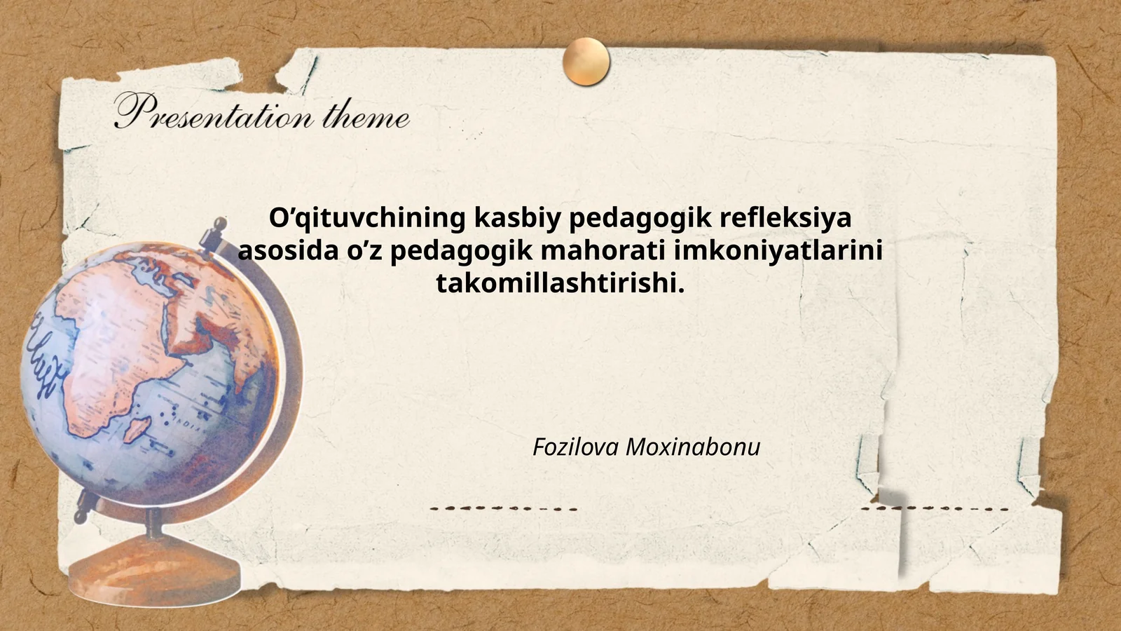 O’qituvchining kasbiy pedagogik refleksiya asosida o’z pedagogik mahorati imkoniyatlarini takomillashtirishi