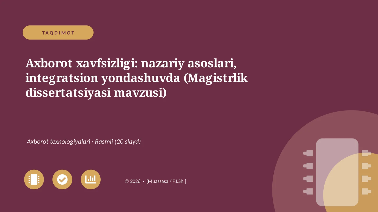 Axborot xavfsizligi: nazariy asoslari, integratsion yondashuvda (Magistrlik dissertatsiyasi mavzusi)