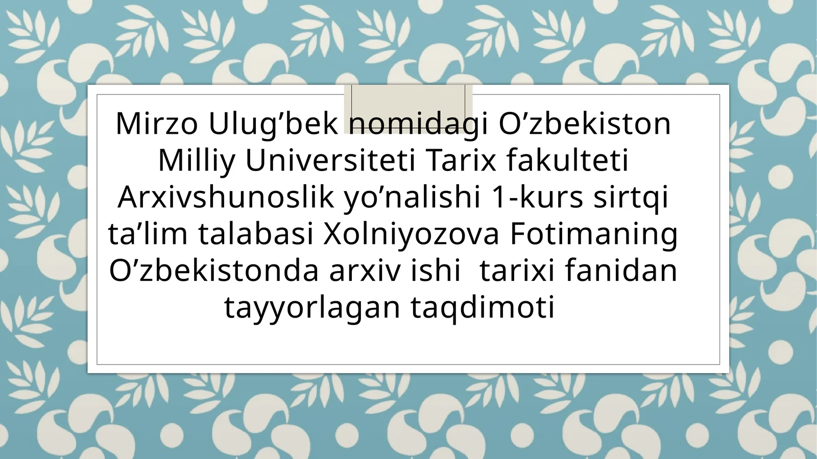Qoraqalpog’iston Respublikasi Markaziy davlat arxivi faoliyati