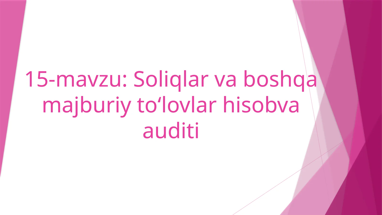 Soliqlar va boshqa majburiy to‘lovlar hisobva auditi