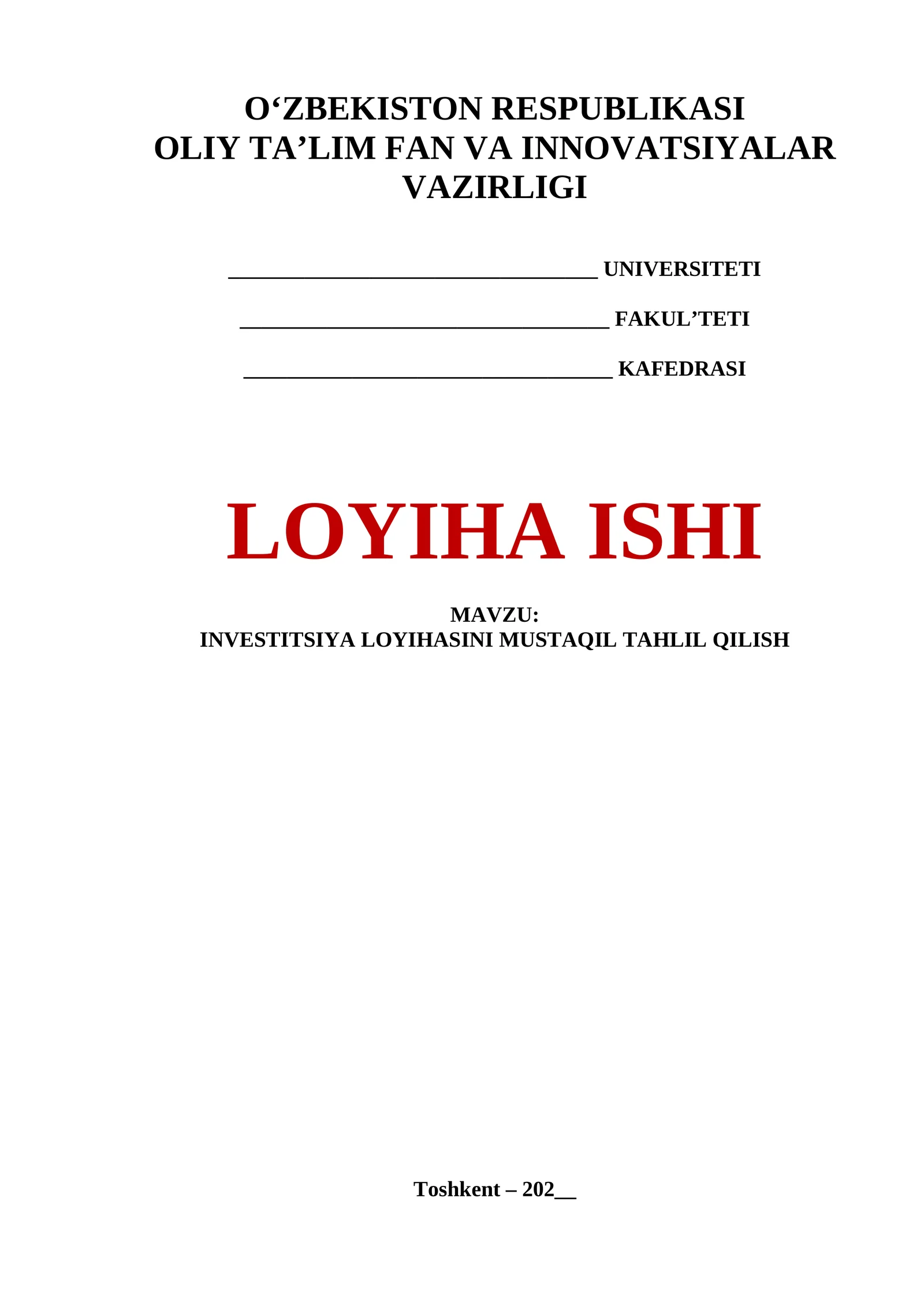 INVESTITSIYA LOYIHASINI MUSTAQIL TAHLIL QILISH