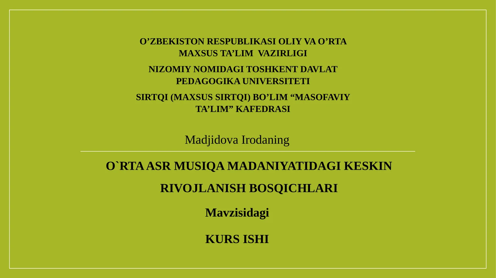 O`RTA ASR MUSIQA MADANIYATIDAGI KESKIN RIVOJLANISH BOSQICHLARI