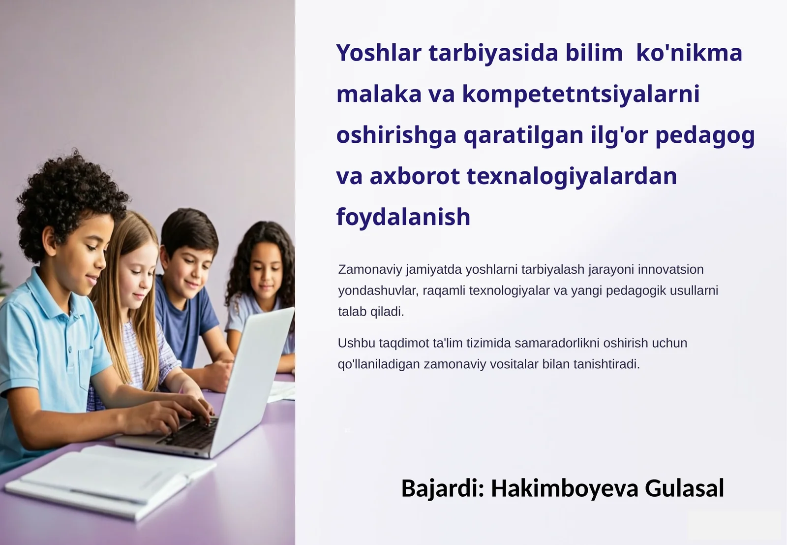 Yoshlar tarbiyasida bilim  ko'nikma malaka va kompetetntsiyalarni oshirishga qaratilgan ilg'or pedagog va axborot texnalogiyalardan foydalanish