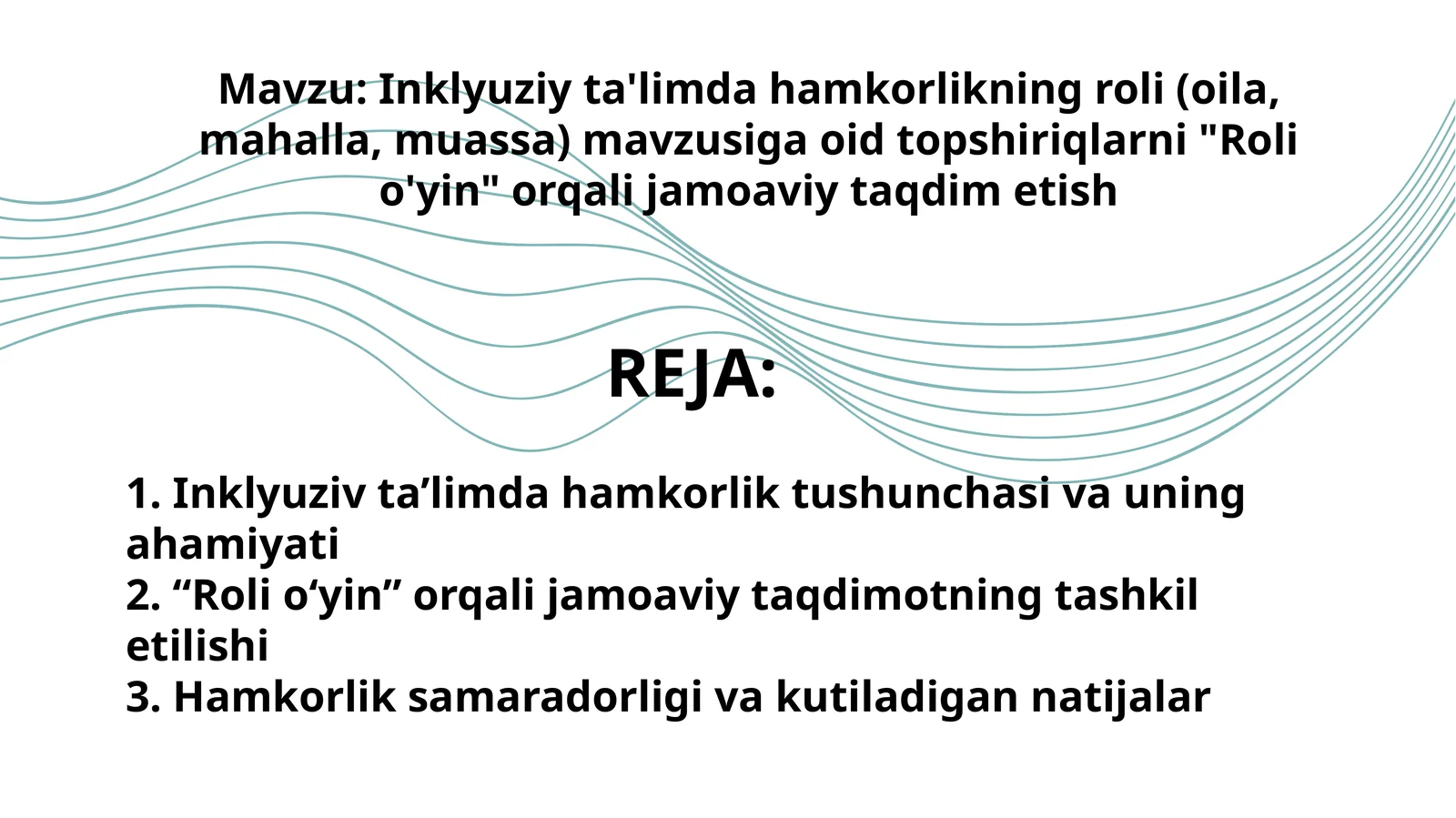 Inklyuziy ta'limda hamkorlikning roli(oila, mahalla,muassa)