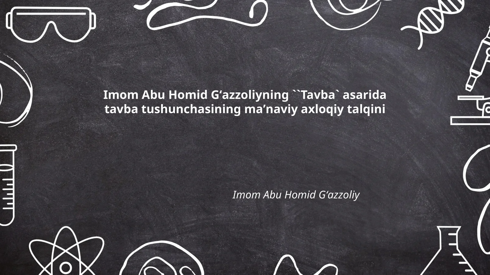 Gʻazzoliyning "Tavba" asarida tavba maʼnosi va uning maʼnaviy-axloqiy konteksti