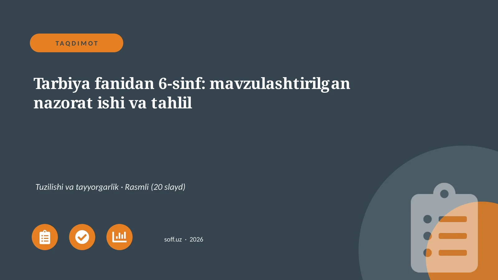 Tarbiya fanidan 6-sinf: mavzulashtirilgan nazorat ishi va tahlil