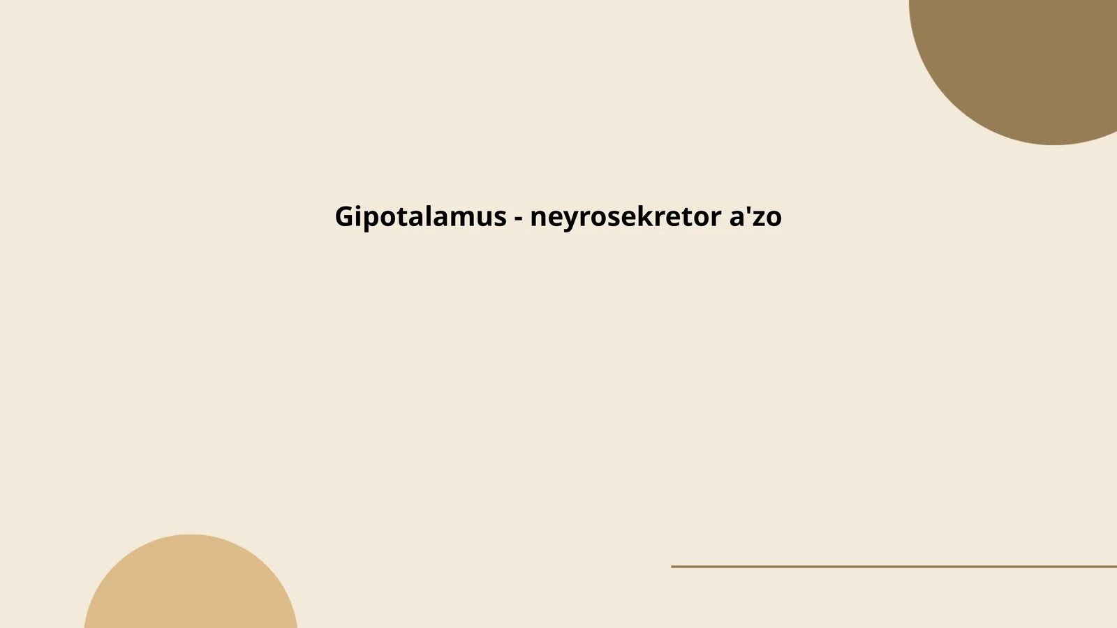 Gipotalamus - neyrosekretor a'zo