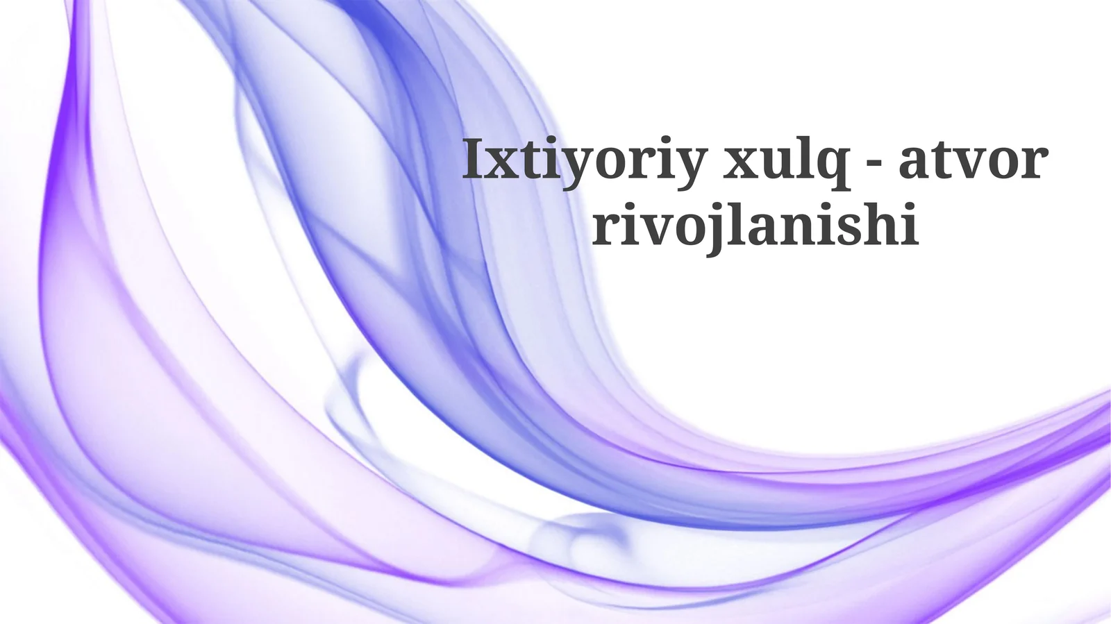 Ixtiyoriy Xulq-Atvor Rivojlanishining Asoslari