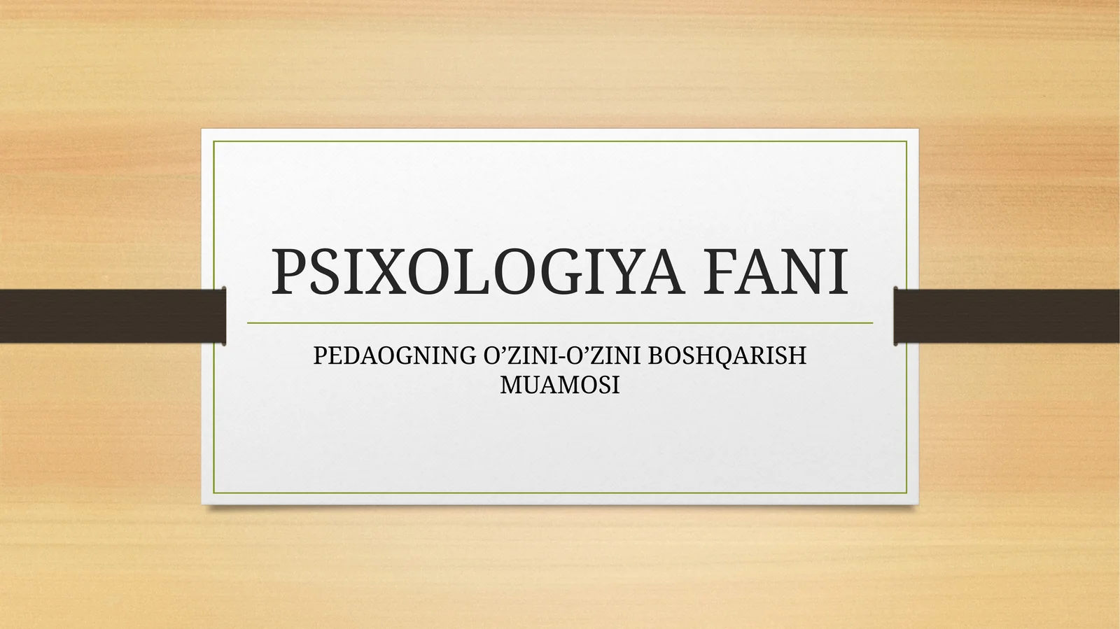 PEDAGOGNING O’ZINI-O’ZINI BOSHQARISH MUAMOSI