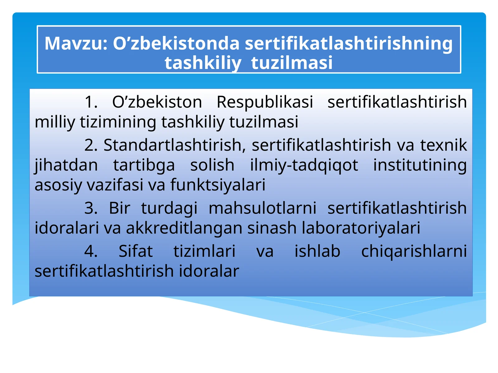 O’zbekistonda sertifikatlashtirishning tashkiliy tuzilmasi