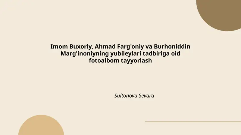 Imom Buxoriy, Ahmad Farg'oniy va Burhoniddin Marg'inoniyning yubileylari tadbiriga oid fotoalbom tayyorlash