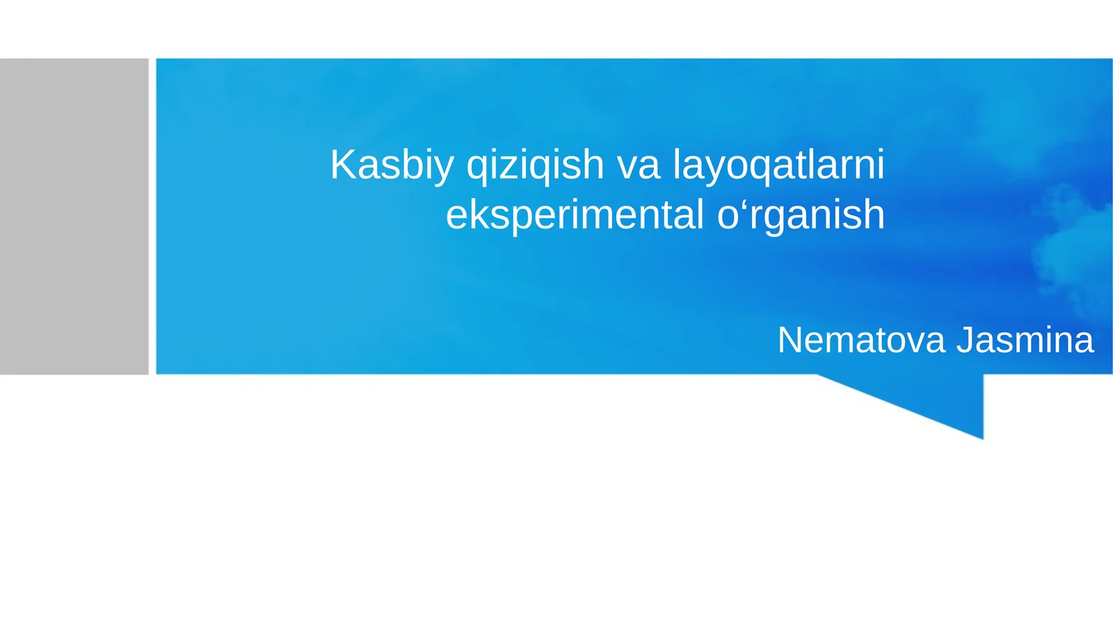 Kasbiy qiziqish va layoqatlarni eksperimental o‘rganish