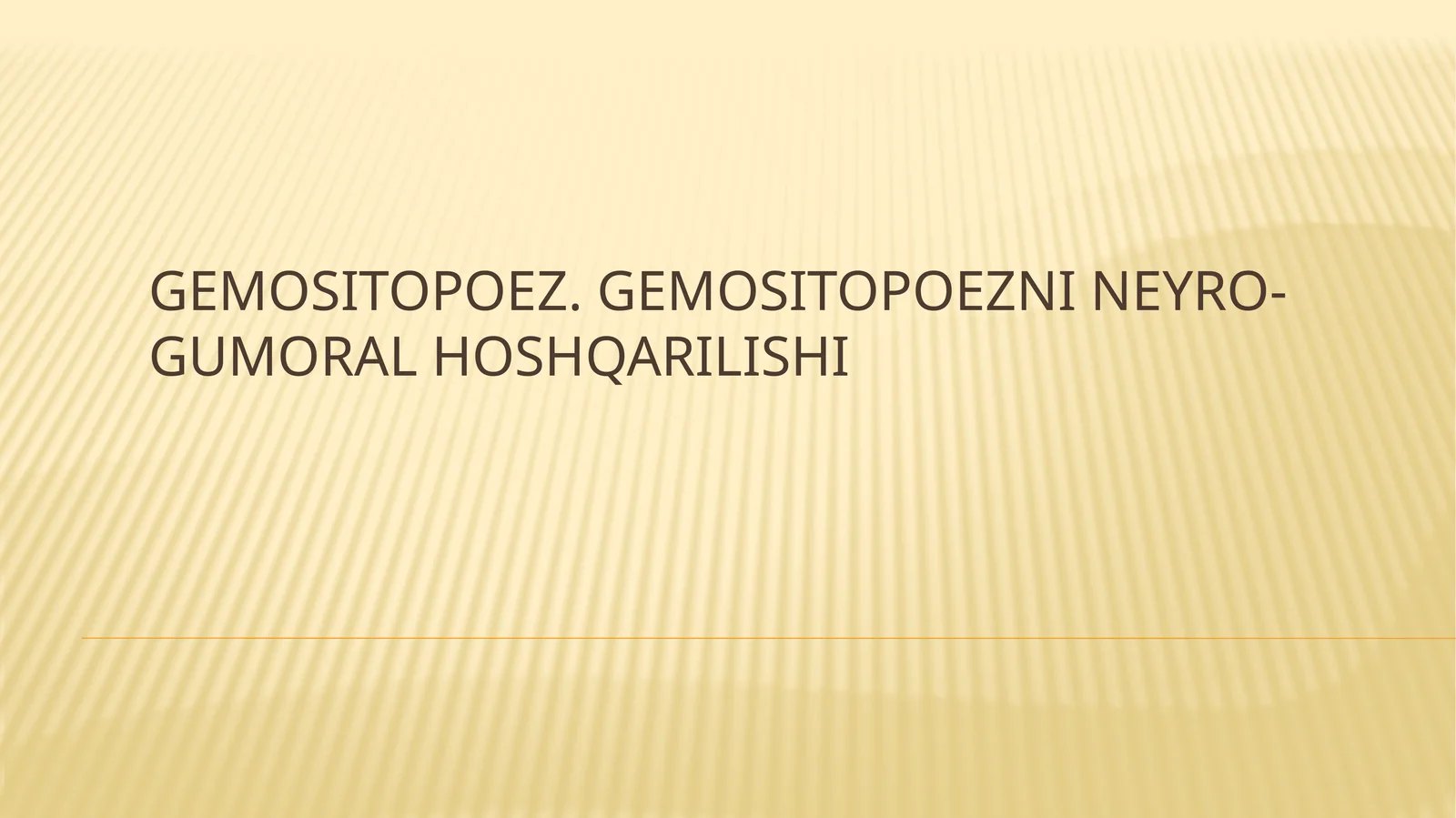 Gemositopoez. Gemositopoezni neyro-gumoral hoshqarilishi