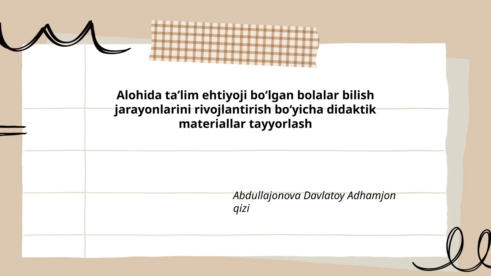 Alohida taʼlim ehtiyoji boʻlgan bolalar bilish jarayonlarini rivojlantirish boʻyicha didaktik materiallar tayyorlash