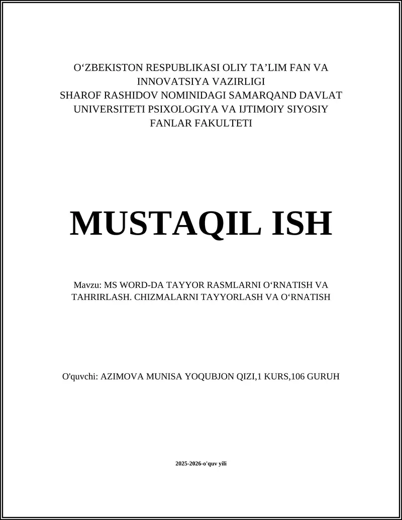 MS WORD-DA TAYYOR RASMLARNI OʻRNATISH VA TAHRIRLASH. CHIZMALARNI TAYYORLASH VA OʻRNATISH