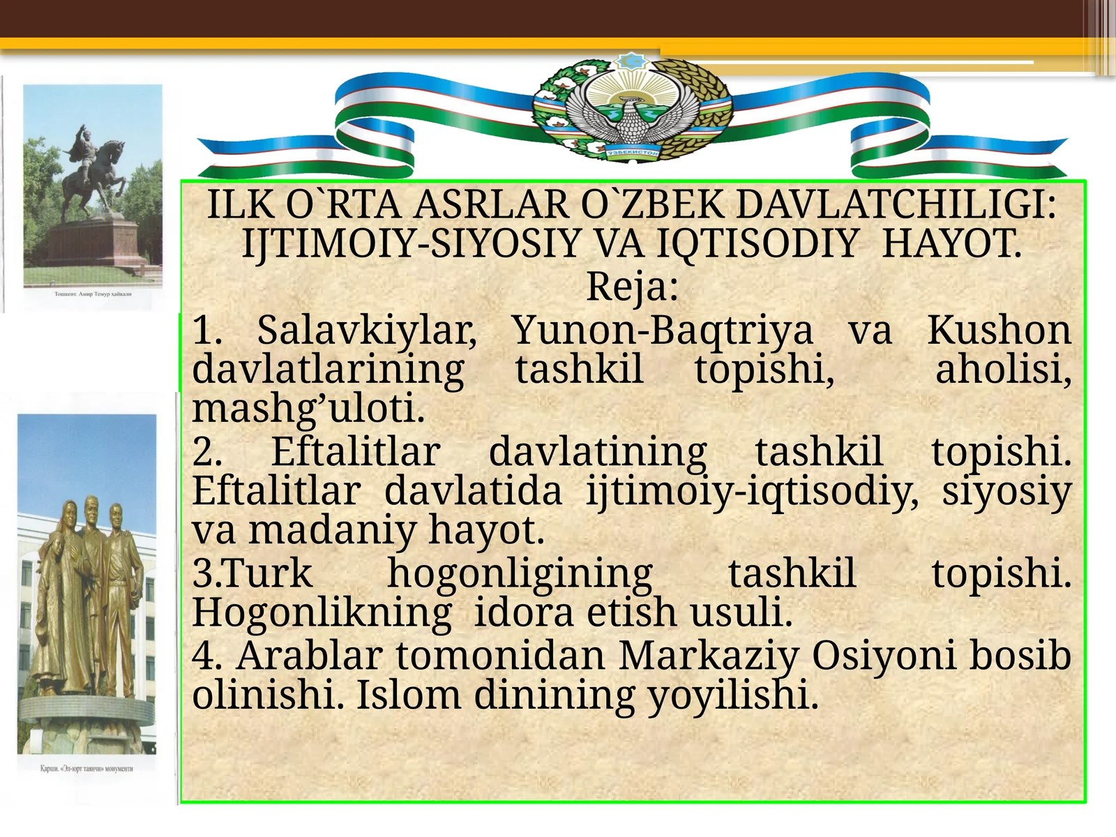 ILK O`RTA ASRLAR O`ZBEK DAVLATCHILIGI: IJTIMOIY-SIYOSIY VA IQTISODIY HAYOT