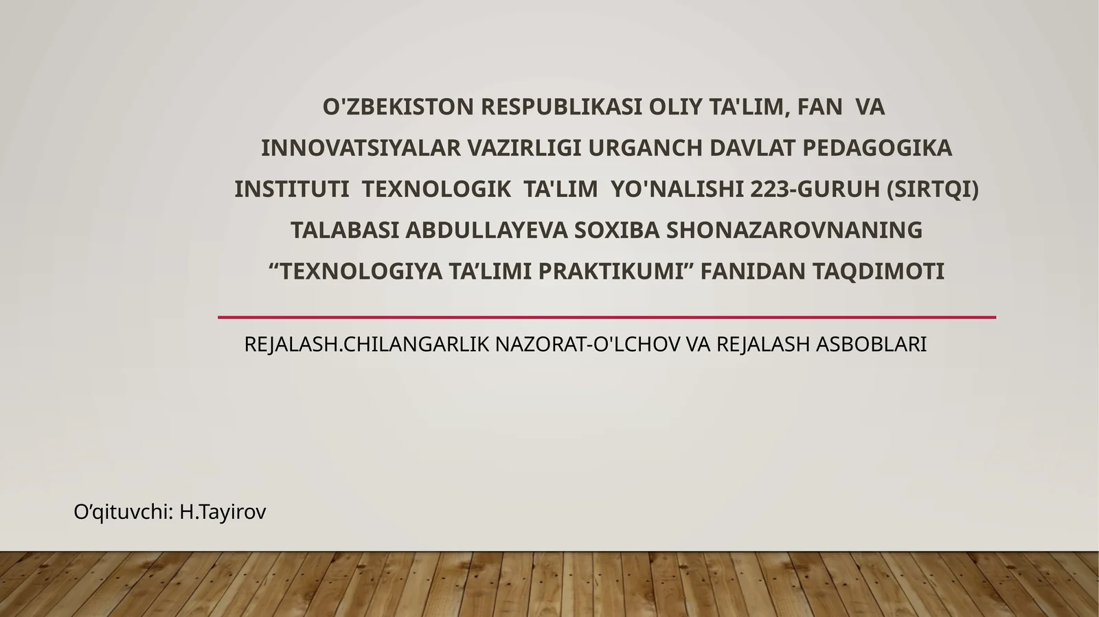 Texnologiya ta'limi praktikumidan taqdimot