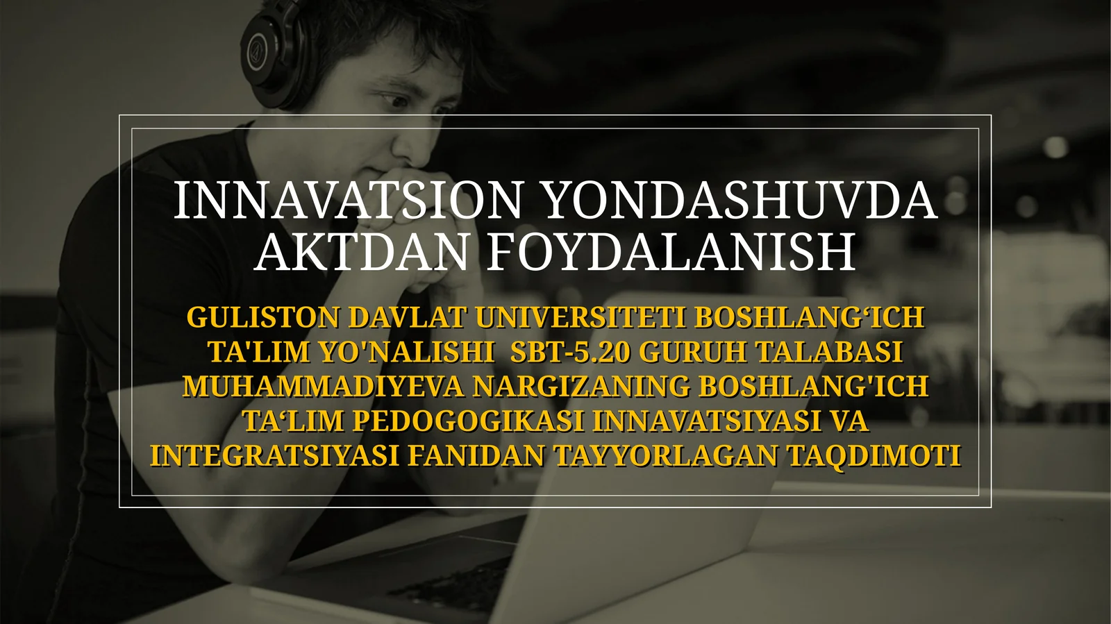 BOSHLANG‘ICH TA'LIM YO'NALISHISBT-5.20 GURUH TALABASI MUHAMMADIYEVA NARGIZANING BOSHLANG'ICH TA‘LIM PEDOGOGIKASI INNAVATSIYASI VA INTEGRATSIYASI FANIDAN TAYYORLAGAN TAQDIMOTI