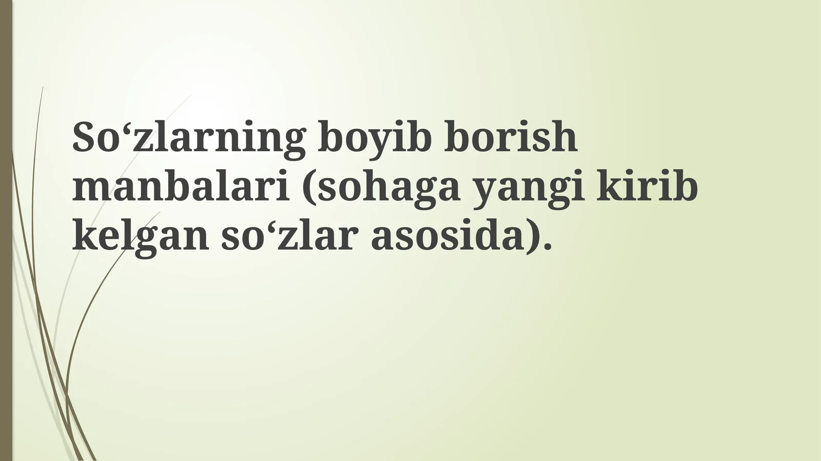 So‘zlarning boyib borish manbalari (soha gayangikirib kelgan so‘zlar asosida)