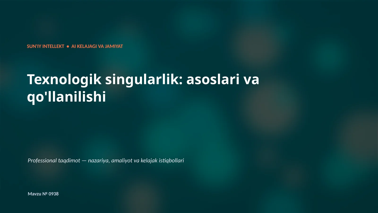 SUN'IY INTELLEKT • AI KELAJAGI VA JAMIYAT